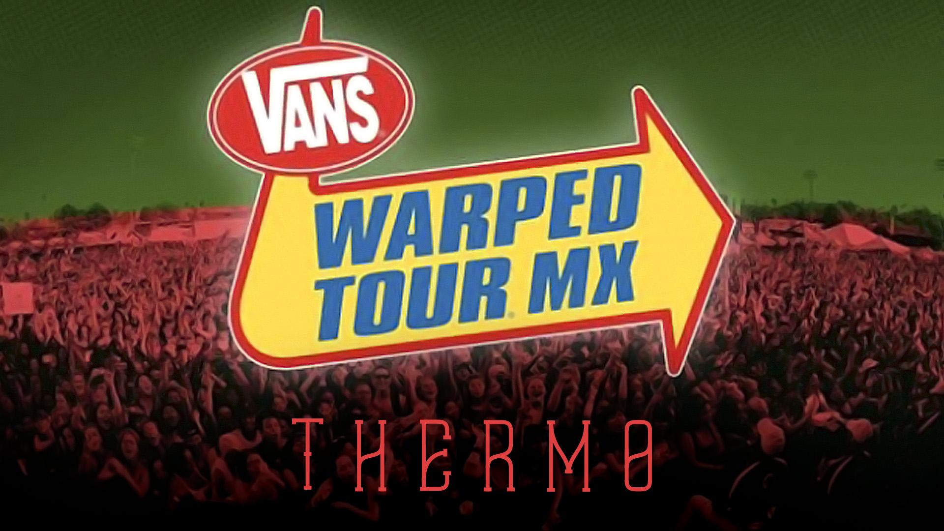 THERMO presente en el VANS Warped Tour México 2017