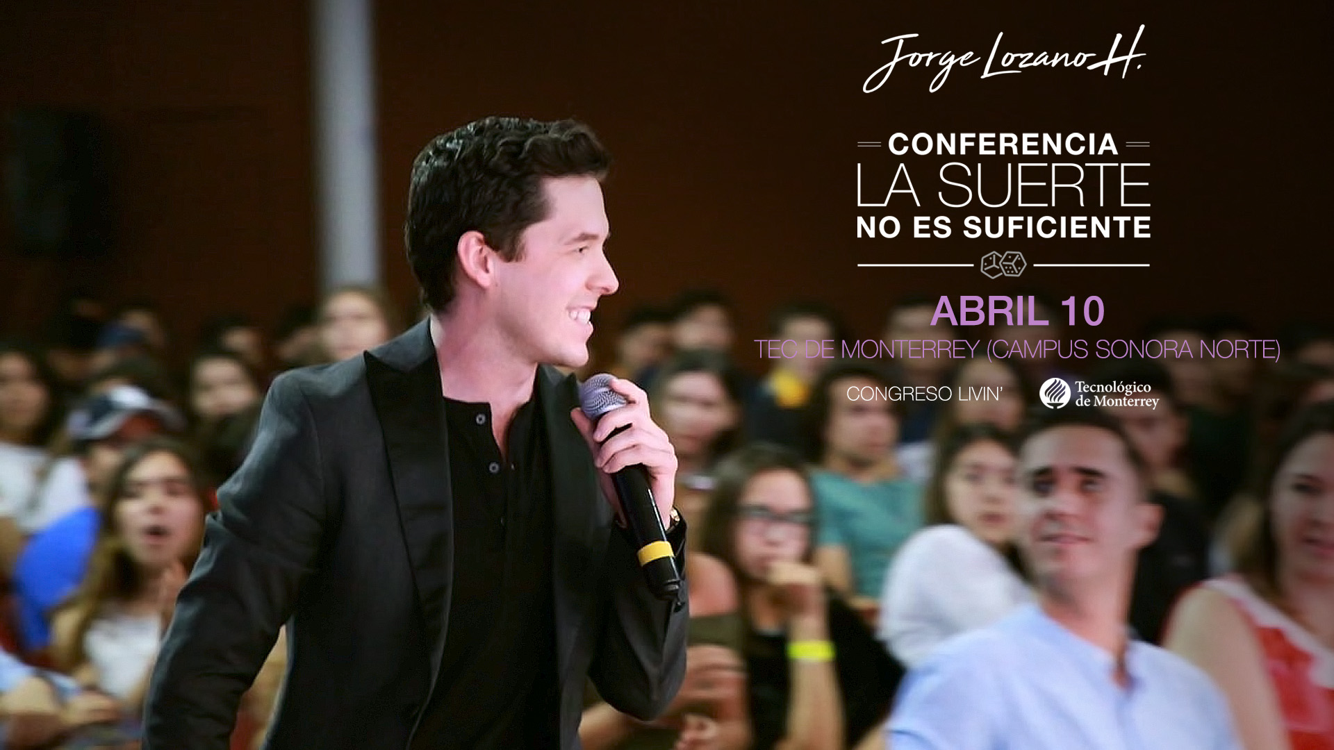 Jorge Lozano H. — Presentó con éxito su conferencia ante el Congreso LIVING en TEC Sonora