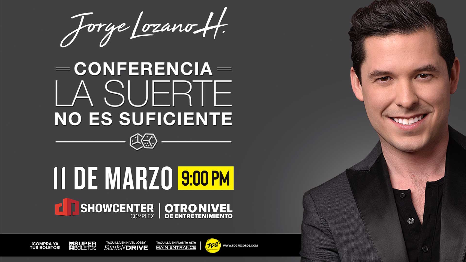 Jorge Lozano H. presenta: «La Suerte No Es Suficiente» en Showcenter Complex