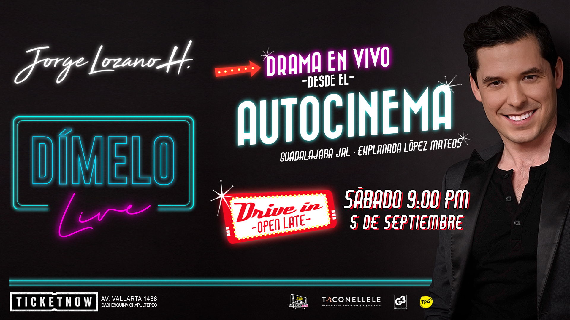 Jorge Lozano H. presenta: ¡Dímelo Live en Vivo desde el Autocinema en Guadalajara!